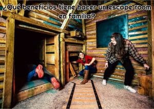 Qué beneficios tiene hacer un escape room en familia